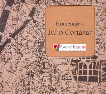 Homenaje a Julio Cortázar. Domingo 21 de septiembre. 20:00 hs